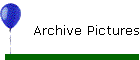 Archive Pictures