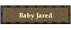 Baby Jared